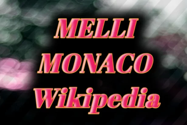 Melli Monaco Wikipedia: Height, Age, and Net Worth